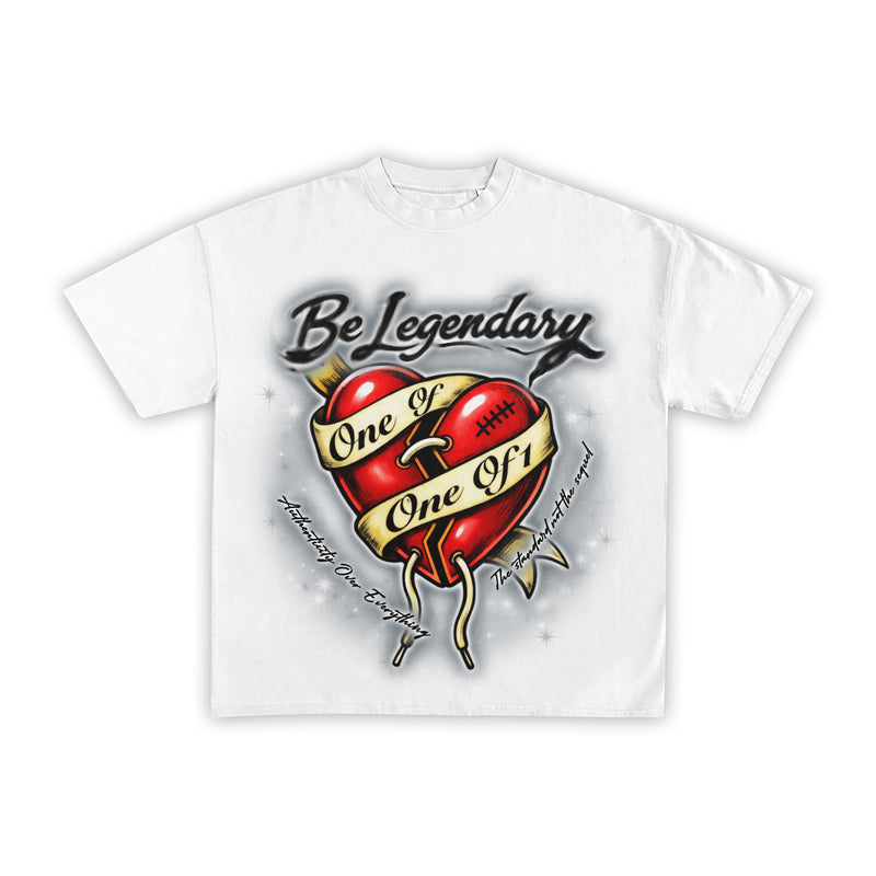 BE LEGENDARY – ONE OF 1 TEE